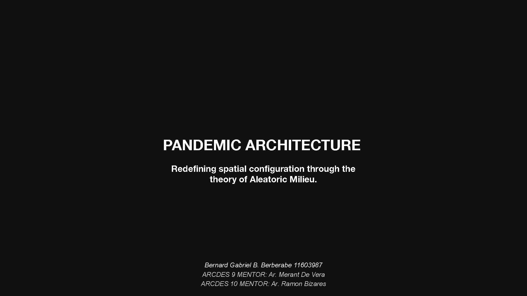 You are currently viewing Pandemic Architecture by BERBERABE, BERNARD GABRIEL